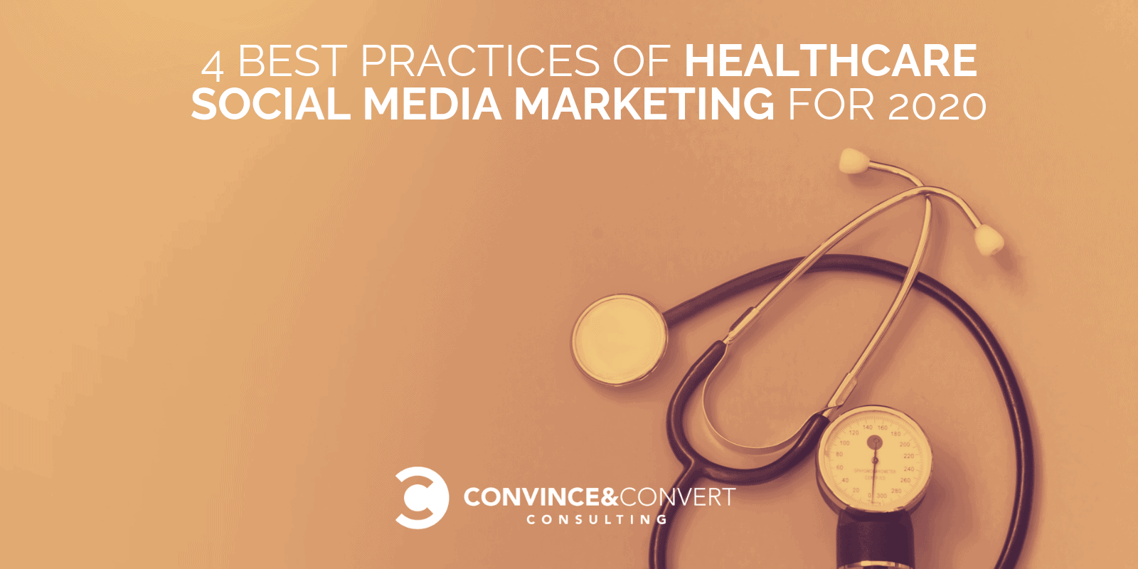 The 4 Best Practices of Healthcare Social Media Marketing for 2020 |
