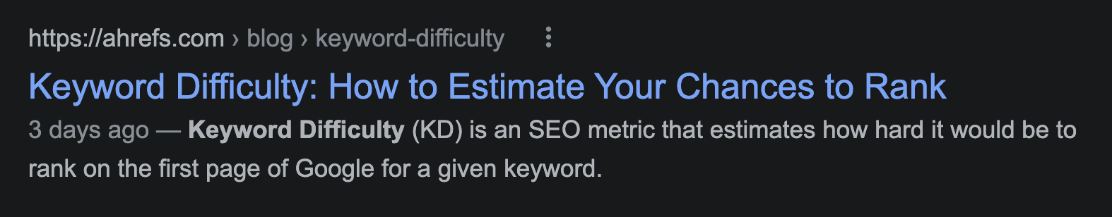 Except of a Google SERP showing title "Keyword Difficulty: How to Estimate Your Chances to Rank"