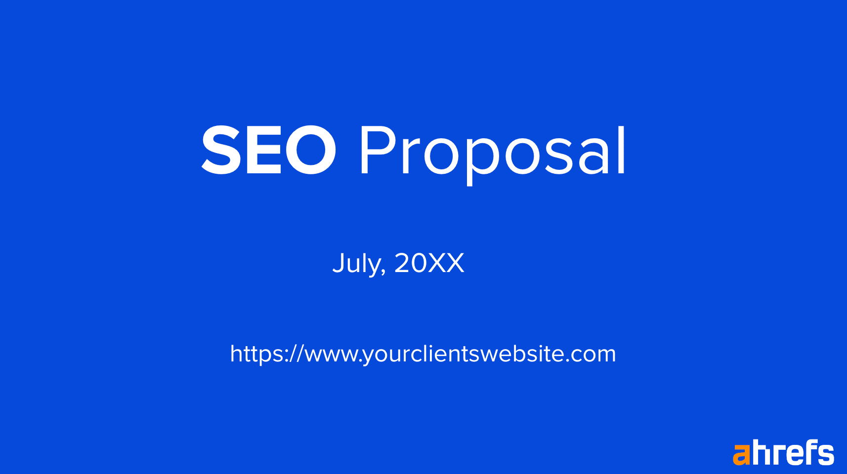 title-card-slide-from-ahrefs-seo-proposal-templat-1 Win the Client With Your Next SEO Proposal (+ Expert Tips and Template)