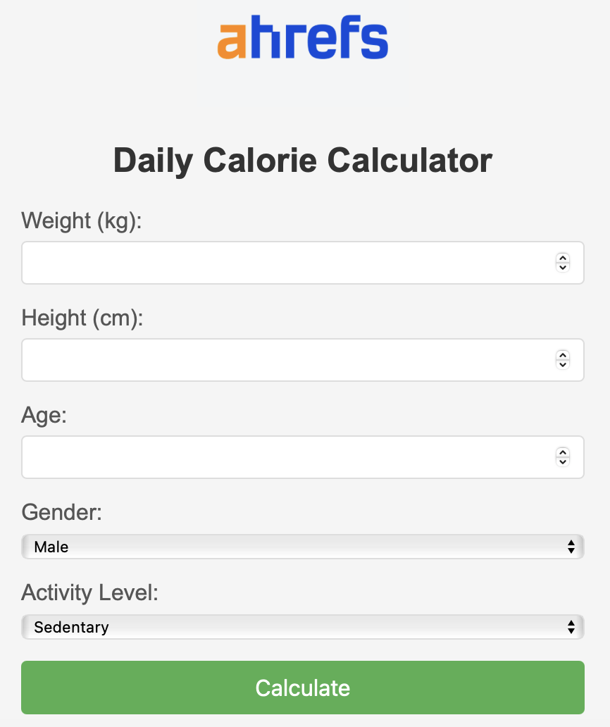 ahrefs-daily-calorie-calculator-example 8 Websites Driving Insane Traffic Using… Calculators